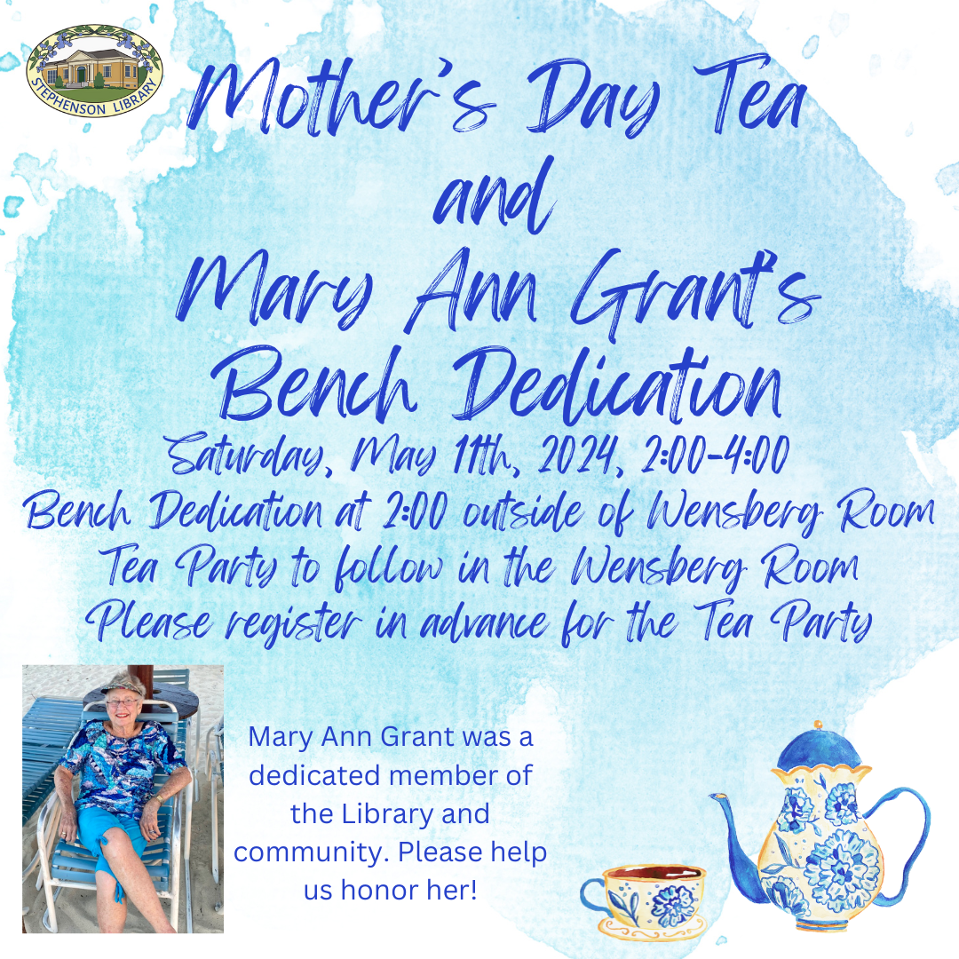 Mary Ann Grant Bench Dedication and Mother's Day Tea Party May 11th