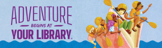 2024 Summer Reading- Adventure Begins at Your Library!