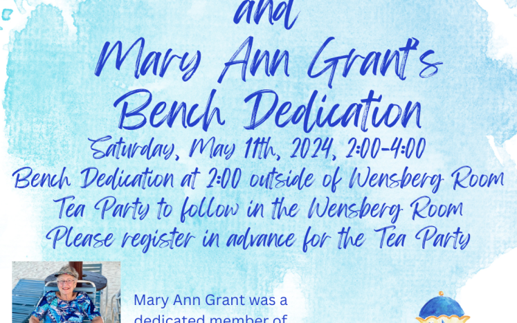 Mary Ann Grant Dedication and Mother's Day Tea Party May 11th